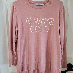 "ALWAYS COLD" Long Sleeve Sweatshirt